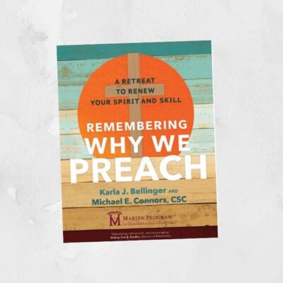 ‘Remembering Why We Preach’ Is a Self-Guided Retreat